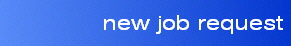 new job request